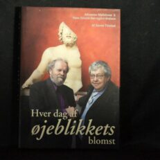 Karen Thisted, Hver dag af øjeblikkets blomst