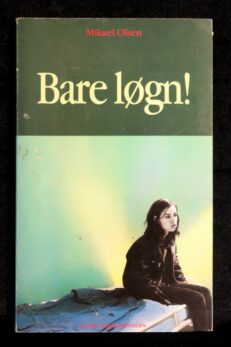 Mikael Olsen, Bare løgn!