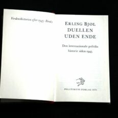 Erling Bjøl, Duellen uden ende