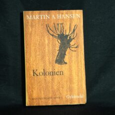 Martin A. Hansen, Kolonien