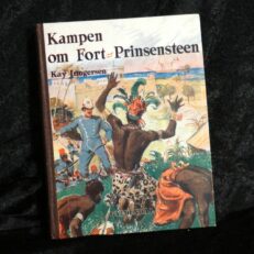 Kay Jungersen, Kampen om Fort Prinsensteen