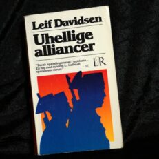 Leif Davidsen, Uhellige alliancer