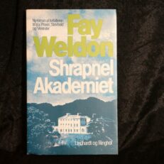 Fay Weldon, Shrapnel Akademiet