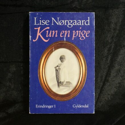 Lise Nørgaard, Kun en pige