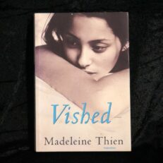 Madeleine Thien, Vished