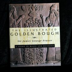 Sir James George Frazer, The Golden Bough - A Study in Magic and Religion