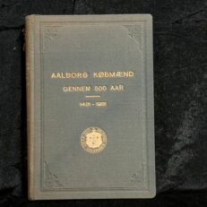 Carl Klitgaard, Aalborg Købmænd gennem 500 Aar - 1431-1931