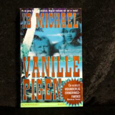 Ib Michael, Vanillepigen