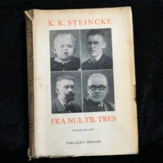 K K Steincke,  Fra nul til tres - erindringer