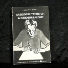 Claus Pico Stæhr, Arbejderlitteratur - arbejderrealisme