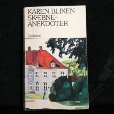 Karen Blixen, Skæbne-Anekdoter