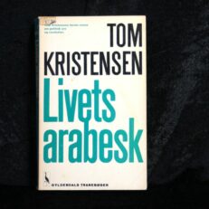 Tom Kristensen, Livets Arabesk
