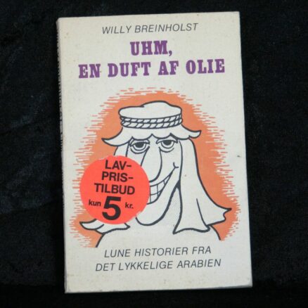 Willy Breinholst, Uhm - en duft af olie