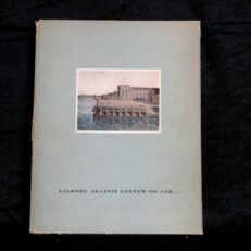 Peter Kjærø og Strange Arnfast, Aalborg Akvavit gennem 100 Aar