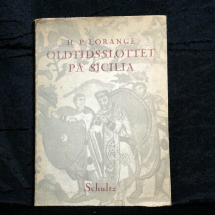 H. P.   L´ORANGE, Oldtidsslottet på Sicilia