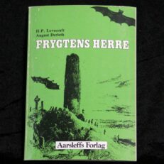 H. P. Lovecraft og August Derleth, Frygtens herre