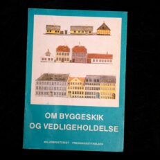 Jørgen Ganshorn,  Om byggeskik og vedligeholdelse