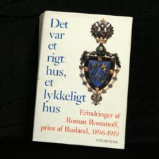 Roman Romanoff, Det var et rigt hus, et lykkeligt hus