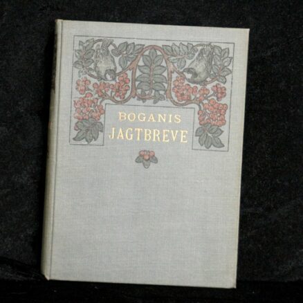 Wilhelm Dinesen, Boganis jagtbreve / Boganis nye jagtbreve