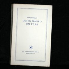 Françoise Sagan, Om en måned - om et år