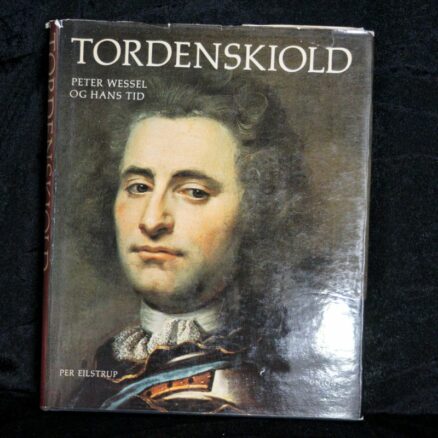 Per Eilstrup, Tordenskiold  - Peter Wessel og hans tid