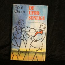 Poul Ørum, De uforsonlige