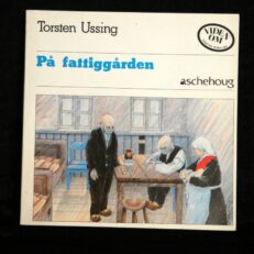 Torsten Ussing, På fattiggården