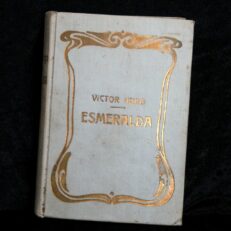 Victor Hugo, Esmeralda eller Vor Frue Kirke i Paris