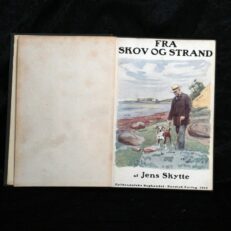 Jens Skytte, Fra skov og strand