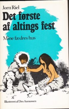 Jørn Riel, Det første af altings fest