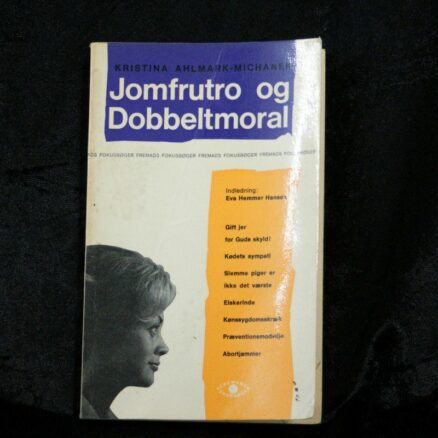 Kristina Ahlmark Michanek, Jomfrutro og Dobbeltmoral