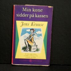 Jens Kruuse, Min kone sidder på kassen