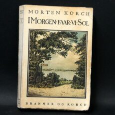 Morten Korch, I morgen får vi sol