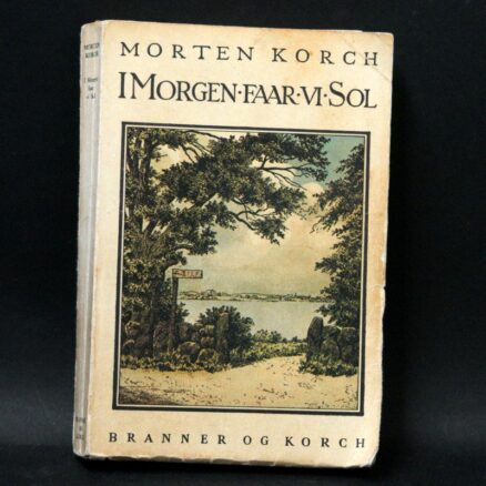Morten Korch, I morgen får vi sol