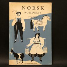 Norsk Bondeliv 1550-1850