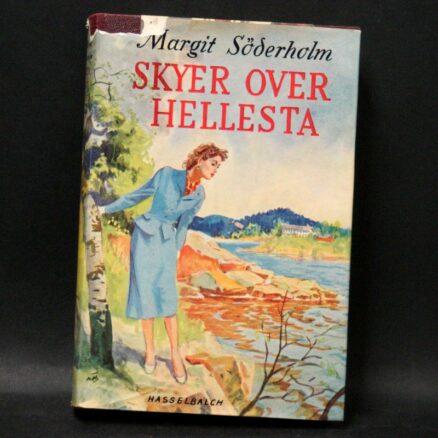 Margit Söderholm, Skyer over Hellesta