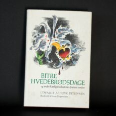 Tove Ditlevsen, Bitre hvedebrødsdage