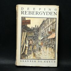 Warwick Deeping, Rebergyden