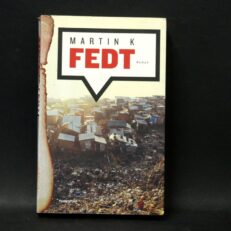 Martin K, Fedt