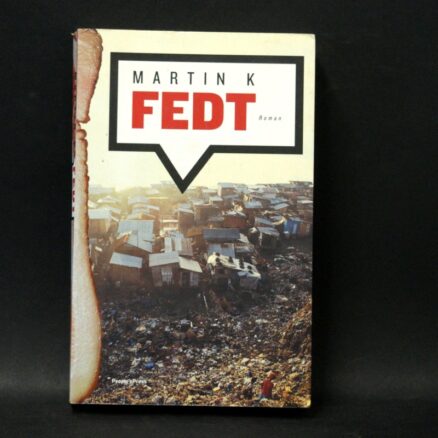 Martin K, Fedt
