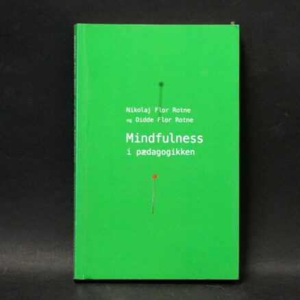 Nikolaj Flor Rotne og Didde Flor Rotne, Mindfulness i pædagogikken