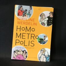 Nikoline Werdelin, Homo Metropolis