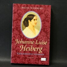 Bodil Wamberg, Johanne Luise Heiberg