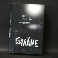 Jan Costin Wagner, Ismåne