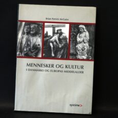 Brian Patrick McGuire, Mennesker og kultur i Danmarks og Europas middelalder
