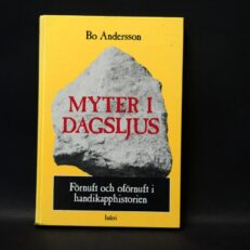 Bo Andersson, Myter i dagsljus