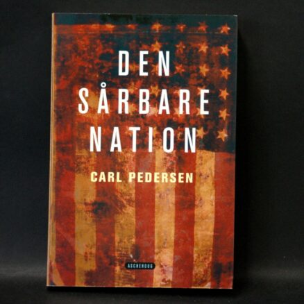 Carl Pedersen, Den sårbare nation