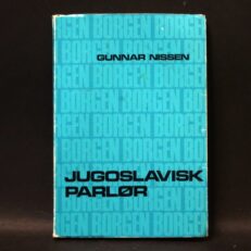 Gunnar Nissen, Jugoslavisk parlør