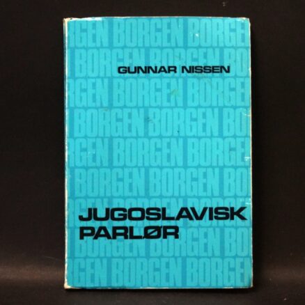 Gunnar Nissen, Jugoslavisk parlør