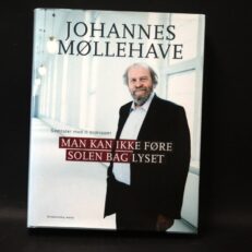 Johannes Møllehave, Man kan ikke føre solen bag lyset